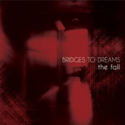 Bridges To Dreams : The Fall